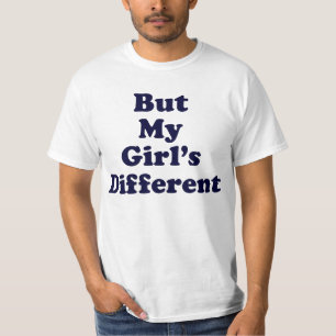 Men min flicka är annorlunda tee shirt