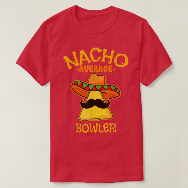 Men Nacho Average Bowler Cinco De Mayo Meican Fath T Shirt (Design framsida)