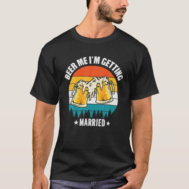 Men Öl Mig Jag Giftar Mig - Rolig Brudgum Bach T Shirt (Framsida)