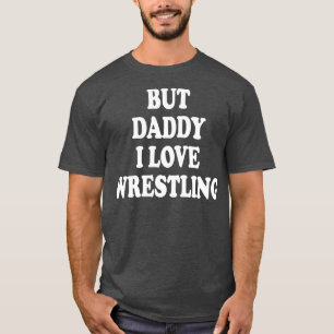 men pappa i kärlek brottning t shirt
