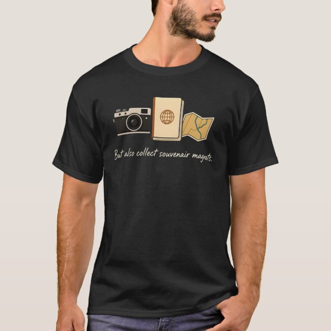 Men samlar också souvenirmagneter T-shirt (Framsida)