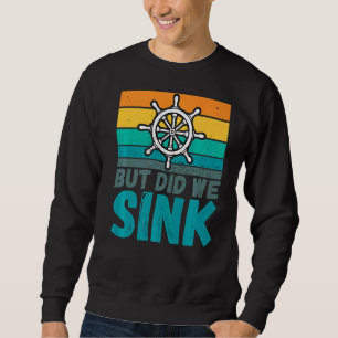 Men Sink Boat kapten Humor Joke Lång Ärmad Tröja