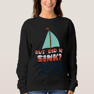 Men sjönk vi segelbåt kapten kryssning båtliv t shirt
