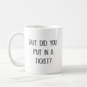 Men Skrev Du In En Biljett Roligt Kollegiepresent Kaffemugg