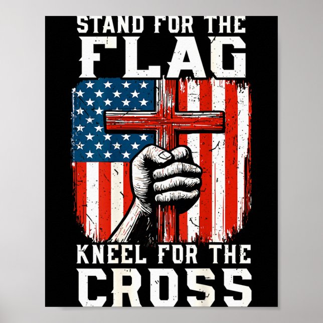 Men Stand For Flag Kneel The Cross Christian Patri Poster (Framsidan)