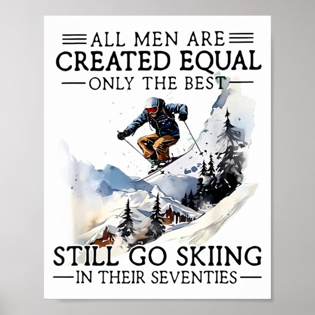 Men Still Go Skiing 70 Winter Srts Lover Skier  Poster (Framsidan)