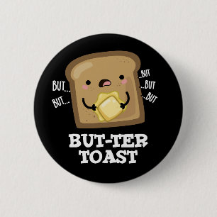 Men Toast Funny Bread Pun Mörk BG Knapp