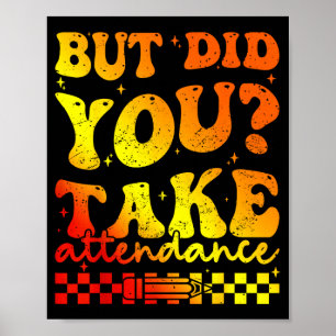 Men tog närvaro rolig funky lärare poster