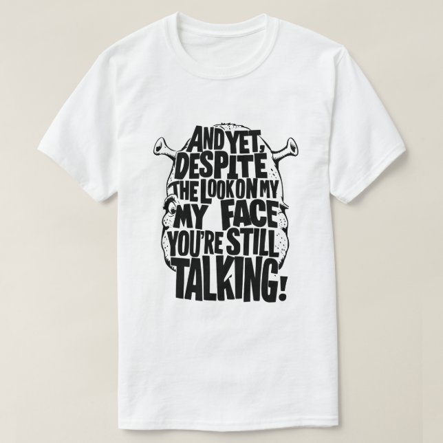 MEN TROTS ATT MIN ANSIKTE ÄR STÄNGD ÄR DU FORTFARA T SHIRT (Design framsida)