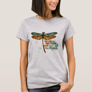 Men utan Mörken skulle vi aldrig få se stjärnorna T Shirt
