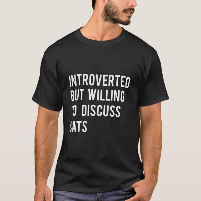 Men villig att diskutera katter t shirt (Framsida)