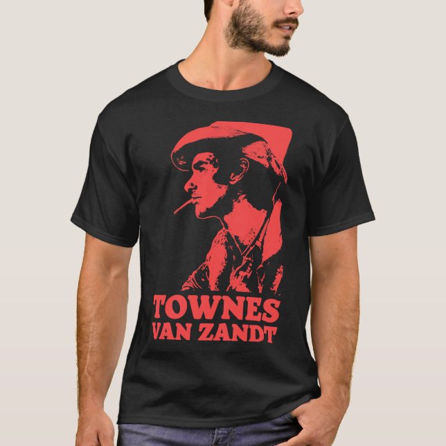 Men Women Townes Van Zandt Awesome For Music Fans  T Shirt (Framsida)