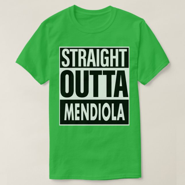 Mendiola Namn Rak Outta Mendiola T Shirt (Design framsida)