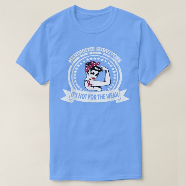 Meningitis Survivor Shirt ej för det svaga bandet T Shirt (Design framsida)