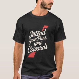Meningsfullt era skämt, era fegisar ------- t shirt