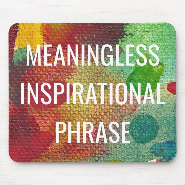 Meningslös inspirationslös fras musmatta (Framsidan)