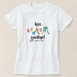 meningslöst motto: kyss konetti adjö t shirt