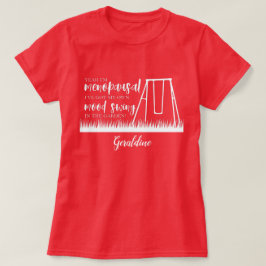 Menopaus Förskjutning av typografisk citat T Shirt
