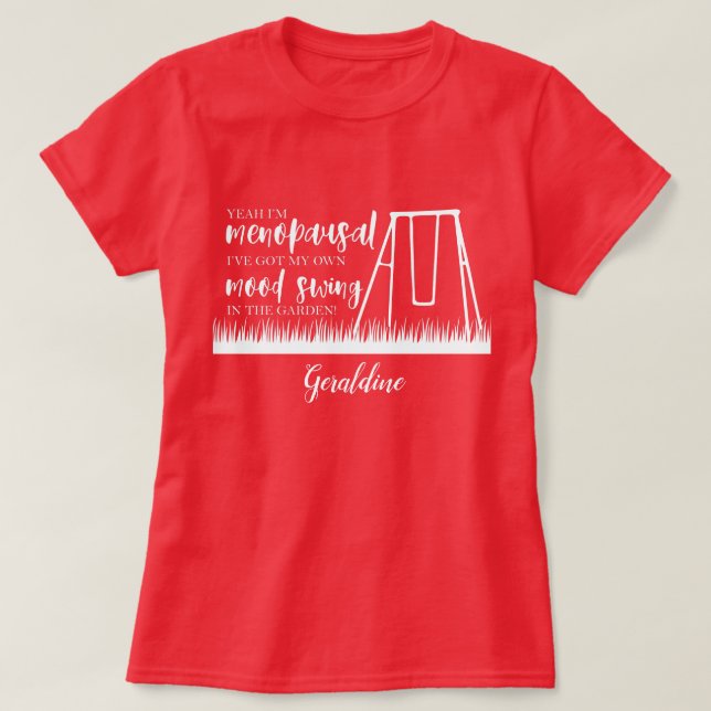 Menopaus Förskjutning av typografisk citat T Shirt (Design framsida)