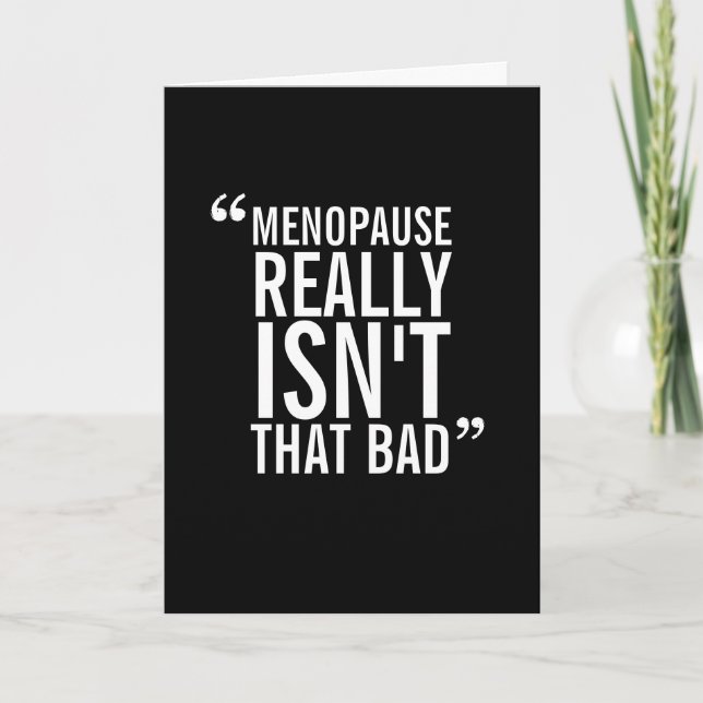 Menopaus Sympathy Funny Greeting Card Kort (Framsida)