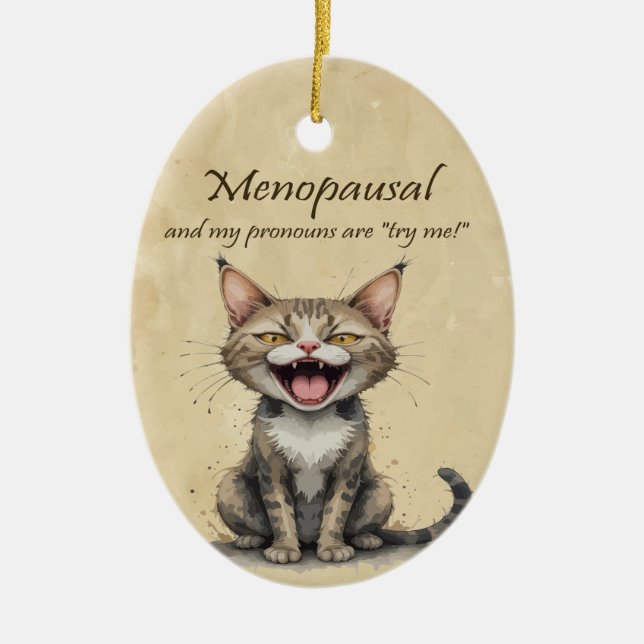 Menopause Humor Stressed Angry Cat Julgransprydnad Keramik (Framsidan)