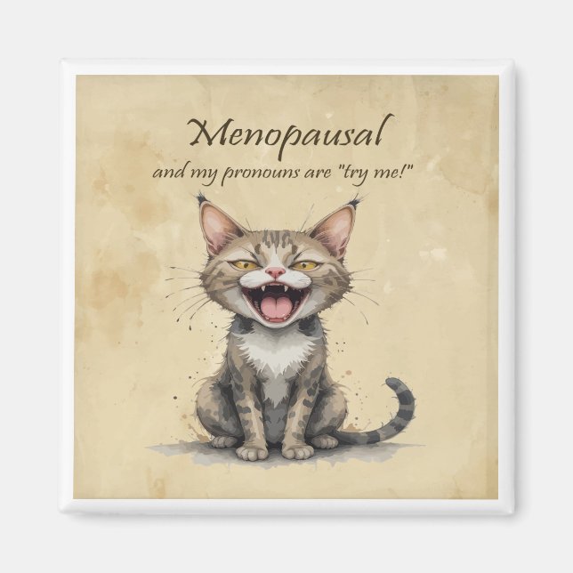 Menopause Humor Stressed Angry Cat Magnet (Framsidan)