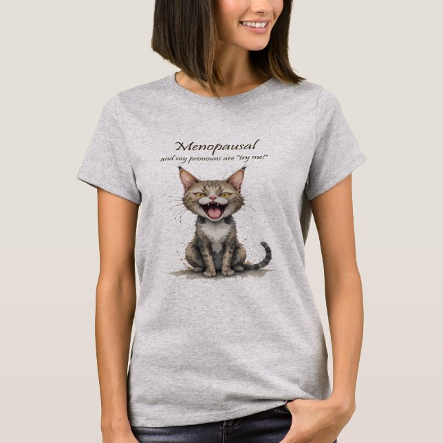 Menopause Humor Stressed Angry Cat T Shirt (Framsida)