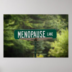 Menopause Lane Sign för en Bra Laugh Poster