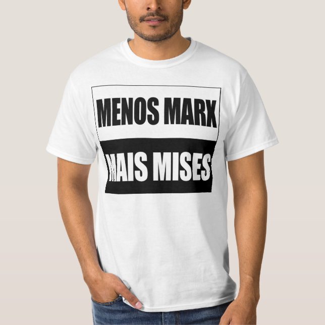 Menos Marx Mais Mises Tee (Framsida)