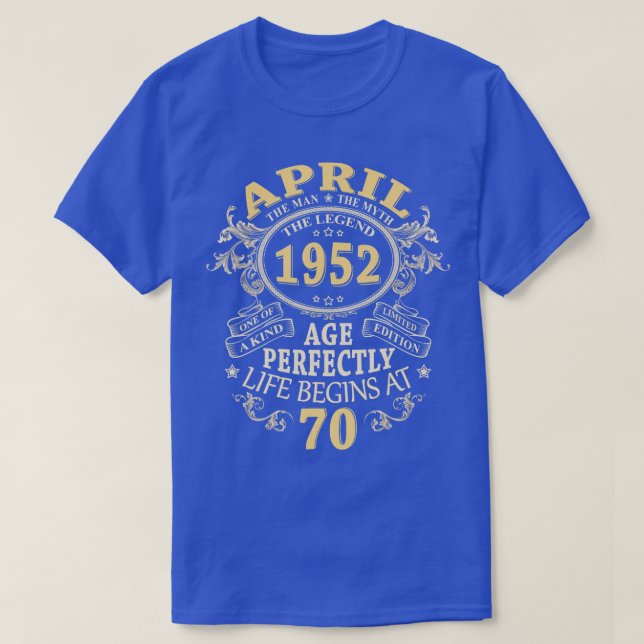 Mens 70 Year Old Gifts April 1952 Man Myth Legend  T Shirt (Design framsida)