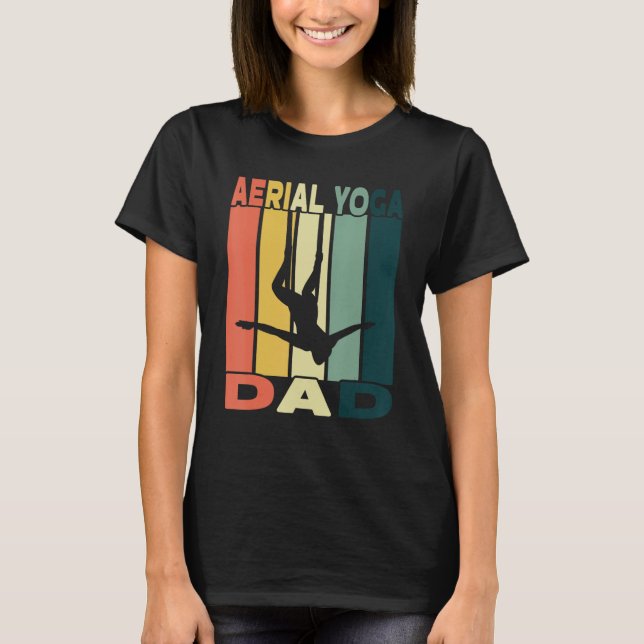 Mens Aerial Yoga Dad I Air Silk Design And Aerial  T Shirt (Framsida)