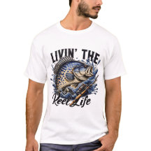 Men's and Women's Livin' the Reel Life T-Shirt. 