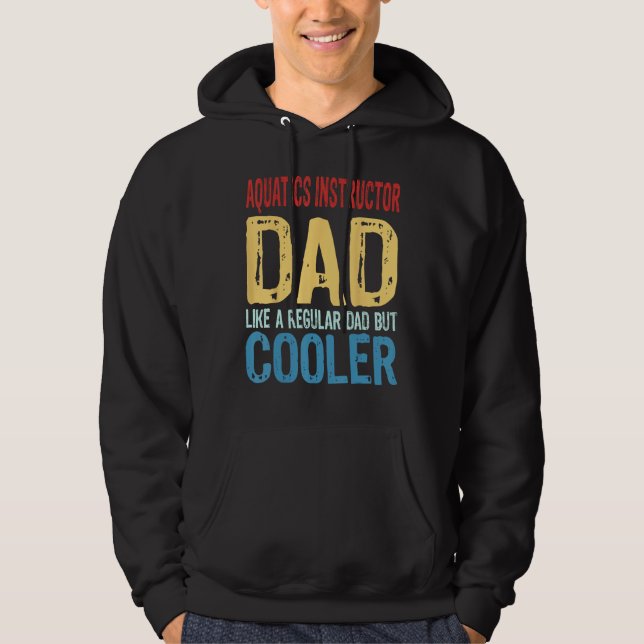 Mens Aquatics Instructor Dad  Like a Regular Dad b Hoodie (Framsida)