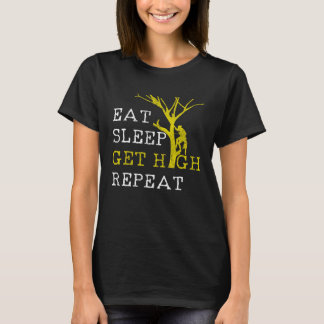 Mens Arborist Eat Sleep Get High Repeat T Shirt