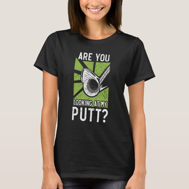 Mens Are You Looking At My Puff Golf Player Golfer T Shirt (Framsida)