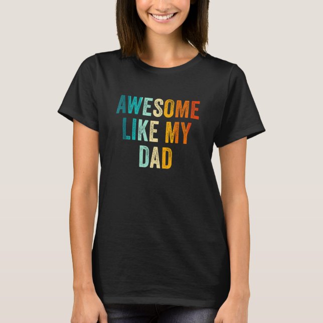 Mens Awesome Like My Dad  Cool Daughter Son Kids F T Shirt (Framsida)