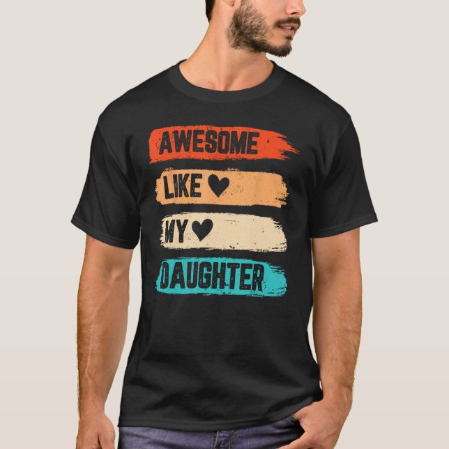Mens Awesome Like My Daughter   Retro Papa Father  T Shirt (Framsida)