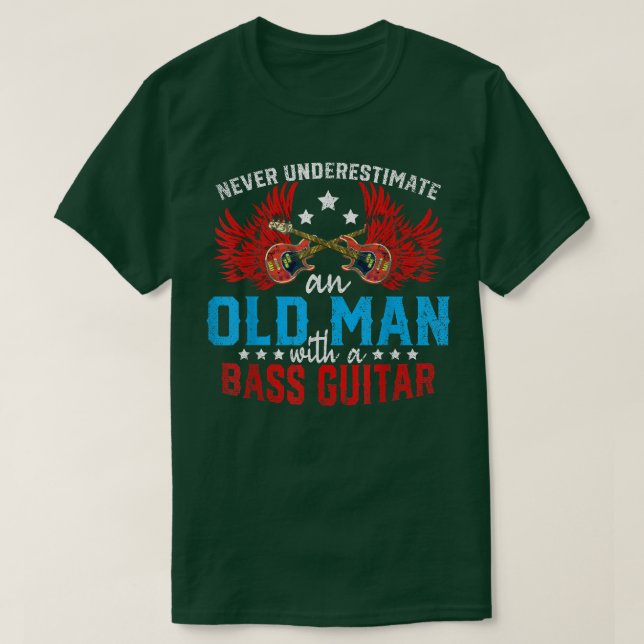 Mens Bassist Never Underestimate An Old Man With A T Shirt (Design framsida)