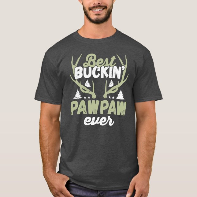 Mens Best Buckin' Pawpaw Ever Deer Hunting Funny T Shirt (Framsida)