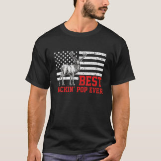 Mens Best Buckin Pop Ever Deer Hunting Fathers Day T Shirt