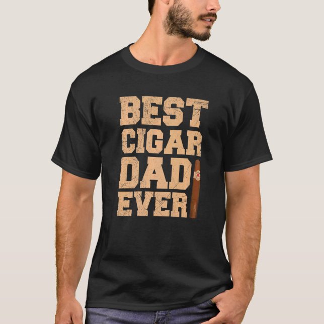 Mens Best Cigar Dad ever Quote for a Cigar  Dad T Shirt (Framsida)