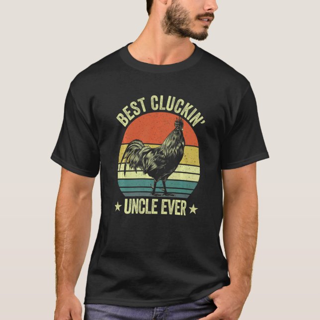 Mens Best cluckin' uncle ever clucking chicken far T Shirt (Framsida)