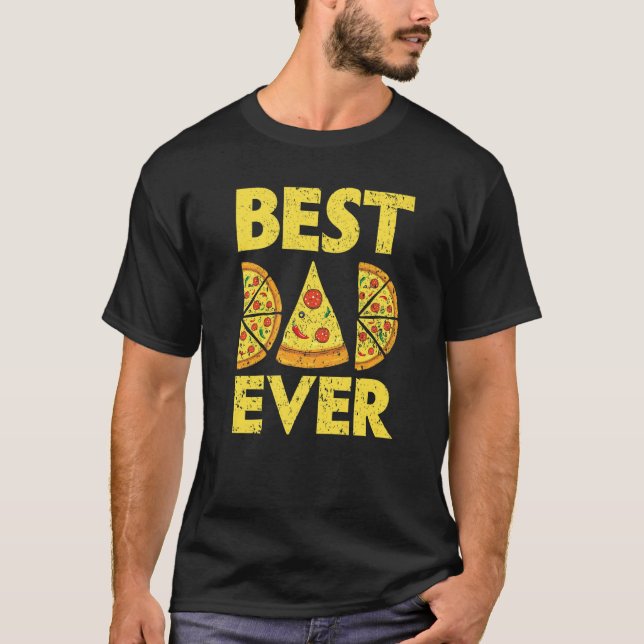 Mens Best Dad Ever Pizza  Italian Food Pizza Eater T Shirt (Framsida)