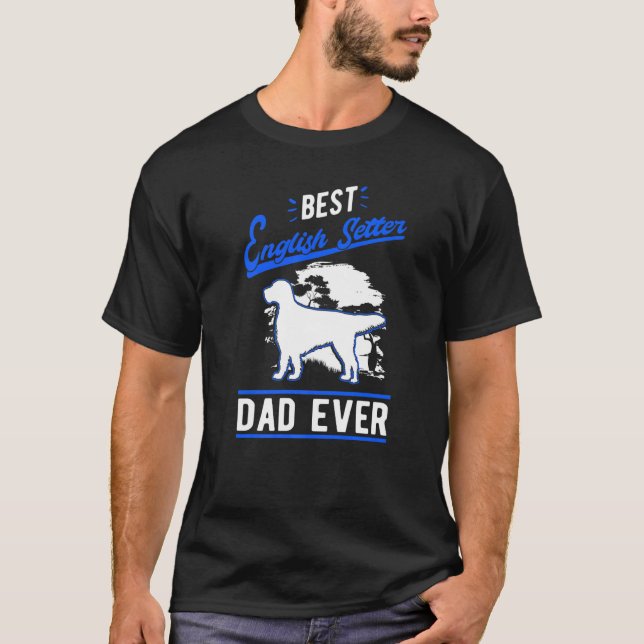 Mens Best English Setter Dad Ever English Setter D T Shirt (Framsida)