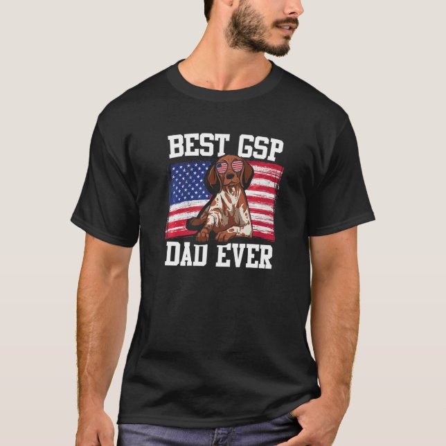Mens Best GSP Dad Ever US Flag German Shorthaired  T Shirt (Framsida)