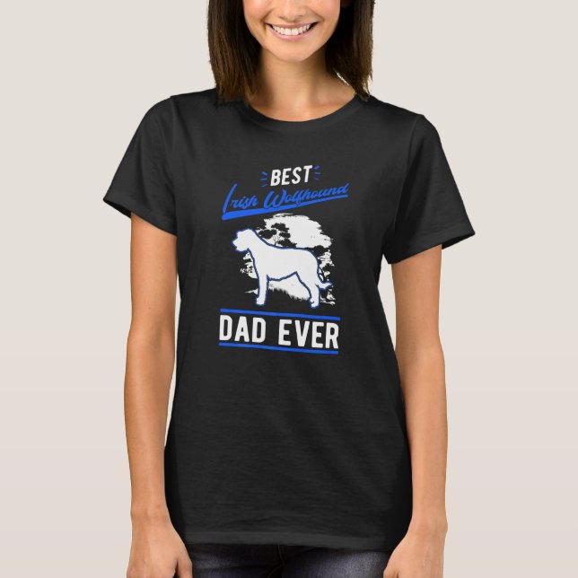 Mens Best Irish Wolfhound Dad Ever   T Shirt (Framsida)