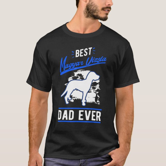 Mens Best Magyar Vizsla Dad Ever T Shirt (Framsida)