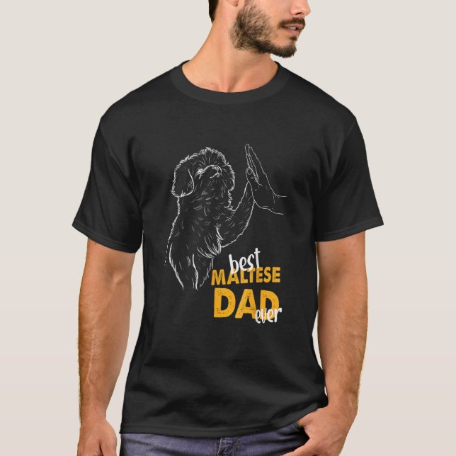 Mens Best Maltese Dad Ever Maltese Dad Maltese Dog T Shirt (Framsida)