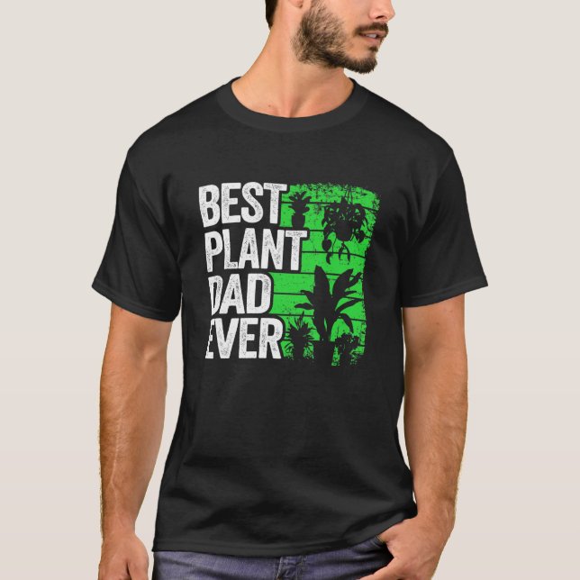 Mens Best Plant Dad Ever Garden Landscaper Gardene T Shirt (Framsida)