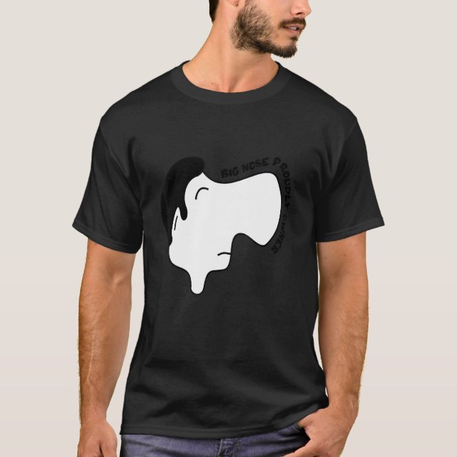 Mens Big Nose Proudly Owner T Shirt (Framsida)